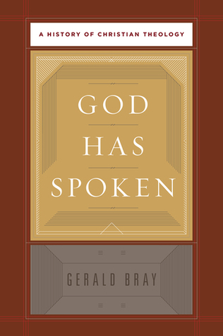 God Has Spoken: A History of Christian Theology (Hardcover)