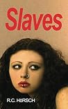 Slaves