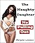 The Naughty Daughter: No Pulling Out (Taboo Bareback Fertile Older Younger Erotica)