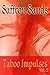 Taboo Impulses Vol 2