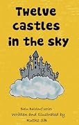 Twelve castles in the sky!