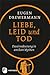 Liebe, Leid und Tod: Daseinsdeutung in antiken Mythen (German Edition)