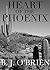 Heart of the Phoenix by Brendan J. O'Brien