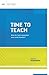 Time to Teach by Renate Caine