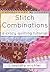Stitch Combinations: A Crazy Quilting Tutorial