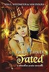 Fated Part Three:...