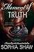 Moment of Truth by Sophia Shaw
