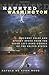 Haunted Washington: Uncanny Tales And Spooky Spots From The Upper Left-Hand Corner Of The United States