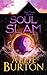 Soul Slam by Allie Burton