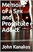 Memoirs of a Sex and Prostitute Addict