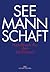 Seemannschaft: Handbuch für den Yachtsport