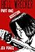 Hell Wrecker Part One: Addiction (Hell Wrecker, #1)