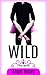 WILD: A Fertile, Taboo Tale