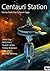 Centauri Station: Six Stories from the Galaxy's Edge