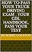 How to pass your truck driving exam , Your CDL Handbook, pass... by Bobby Colston