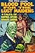 Blood Pool for the Lust Maidens - 4 Tales of Vampires Witches Mermaids Maidens [Illustrated]