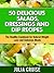 50 Delicious Salads Dressings and Dip Recipes