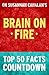 Brain on Fire by Top 50 Facts
