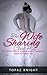 The Wife Sharing Club #2: The Seven Year Itch Made Maria's Husband Want To Share Her