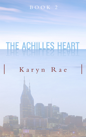 The Achilles Heart (Achilles, #2)