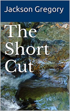 The Short Cut: A Western Mystery Trilogy (Kindle Edition)