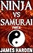 Ninja Vs Samurai (Part 6)