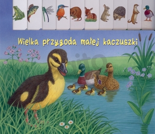 Wielka przygoda małej kaczuszki (Board book)