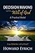 Christian Decision Making and the Will of God by Howard A. Eyrich