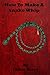 How to make a Snake Whip