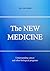 The NEW MEDICINE: Understanding Cancer and other Biological Programs