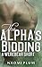 The Alpha's Bidding (Werebear Pack Erotica - More Than Menage)