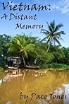 Vietnam: A Distant Memory