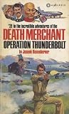 Operation Thunderbolt (The Death Merchant, #31) Operation Thunderbolt (The Death Merchant, #31)