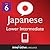 Learn Japanese - Level 6: Lower Intermediate Japanese Volume 1 (Enhanced Version): Lessons 1-25 with Audio (Innovative Language Series - Learn Japanese from Absolute Beginner to Advanced)