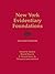 New York Evidentiary Foundations 2nd Edition
