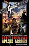 Apache Arrows (Gunn, #8) Apache Arrows (Gunn, #8)