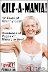 GILF-a-Mania!