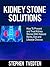 Kidney Stone Solutions