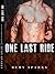 One Last Ride (Motorcycle Club Erotic Romance) by Ruby Sparks