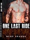 One Last Ride (Motorcycle Club Erotic Romance) (Steel Rangers MC Book 1)