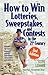 How to Win Lotteries, Sweepstakes, and Contests in the 21st C... by Steve Ledoux
