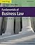Fundamentals of Business Law: Summarized Cases
