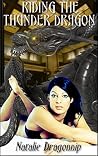Riding the Thunder Dragon by Natalie Dragonnip