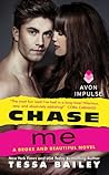 Chase Me by Tessa Bailey
