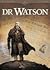 Dr Watson Tome 01 : Le Gran...