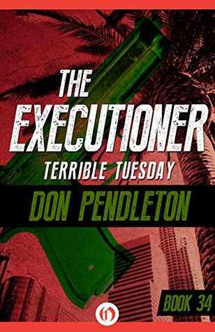 Terrible Tuesday (The Executioner, #34)