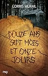 Douze ans, sept mois et onze jours by Lorris Murail