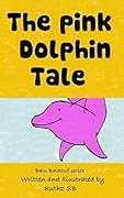 The Pink Dolphin Tale