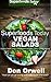 Superfoods Vegan Salads: Over 30 Vegan Quick & Easy Gluten Free Low Cholesterol Whole Foods Recipes full of Antioxidants & Phytochemicals (Superfoods Today Book 15)
