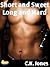 Short and Sweet, Long and Hard: A Gay Erotic Anthology